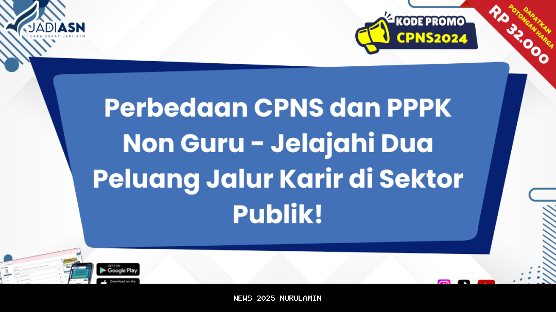Jangan Kehilangan Kesempatan! PPPK Non-Guru untuk Stabilitas dan Kontribusi Nyata