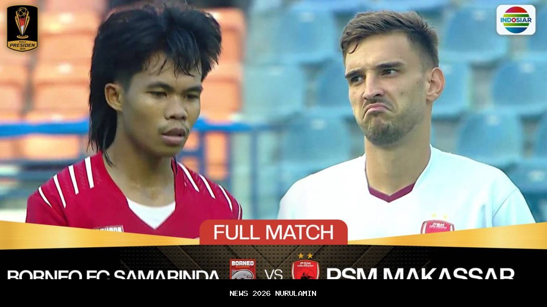 Borneo FC Samarinda vs PSM Makassar: Ujian Awal Musim