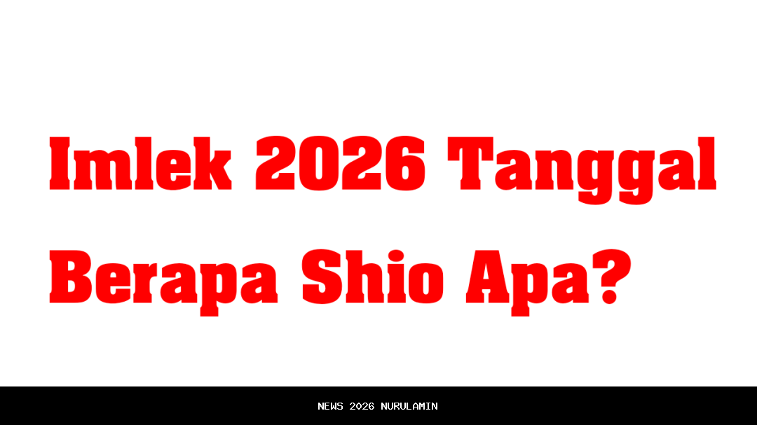 Imlek 2026 tanggal berapa shio apa? Simak baik-baik maknanya