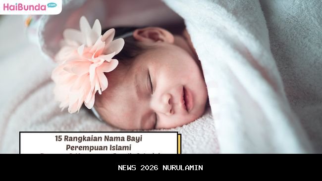 25 Nama Islami Cantik untuk Bayi Perempuan Indonesia