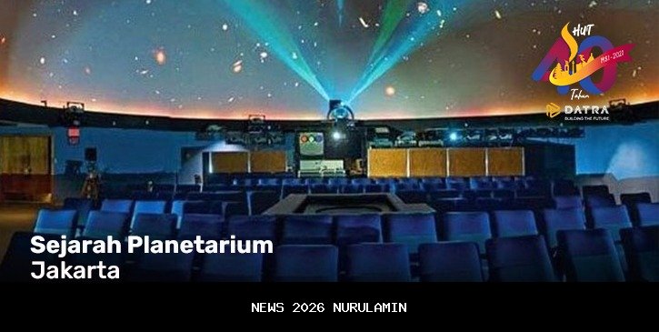 Antusias Tinggi, Planetarium Jakarta Perbarui Jadwal dan Kuota Tiket