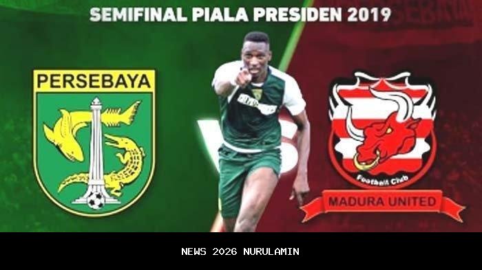 Link Live Streaming Madura United Vs Persebaya Surabaya,Dilengkapi Susunan Pemain and Live Score