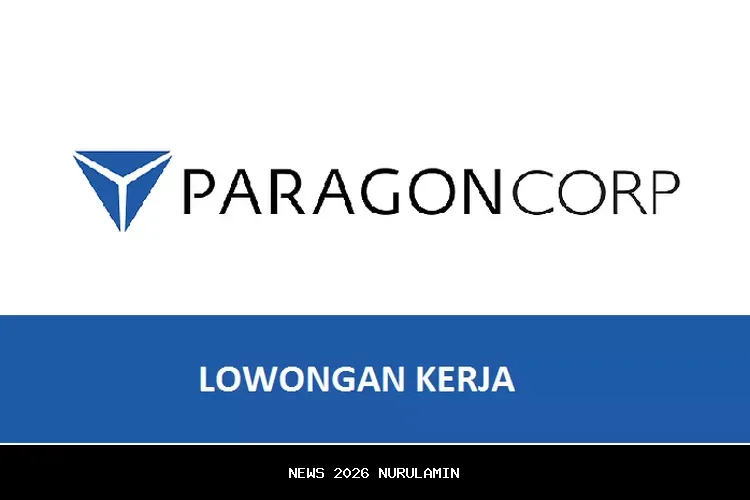 PT Paragon buka lowongan kerja Januari 2026 untuk posisi management trainee, cek syaratnya
