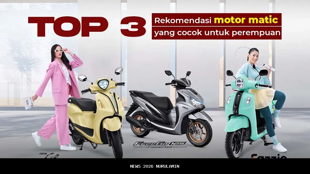 Motor Matic Ringan Favorit untuk Wanita 2026: Rekomendasi Terbaik