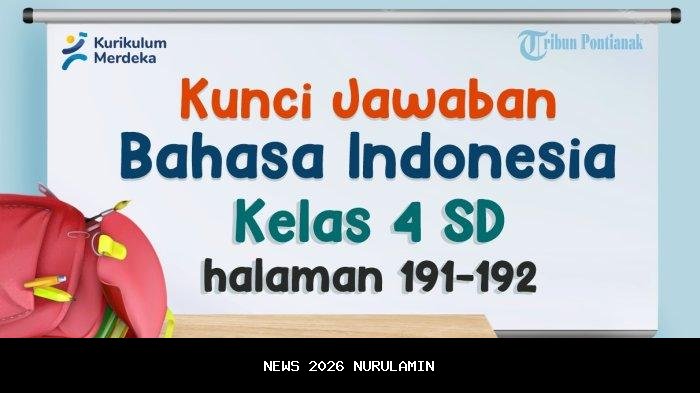 Kunci Jawaban Bahasa Indonesia Kelas 4 Halaman 191-192: Jenis Paragraf
