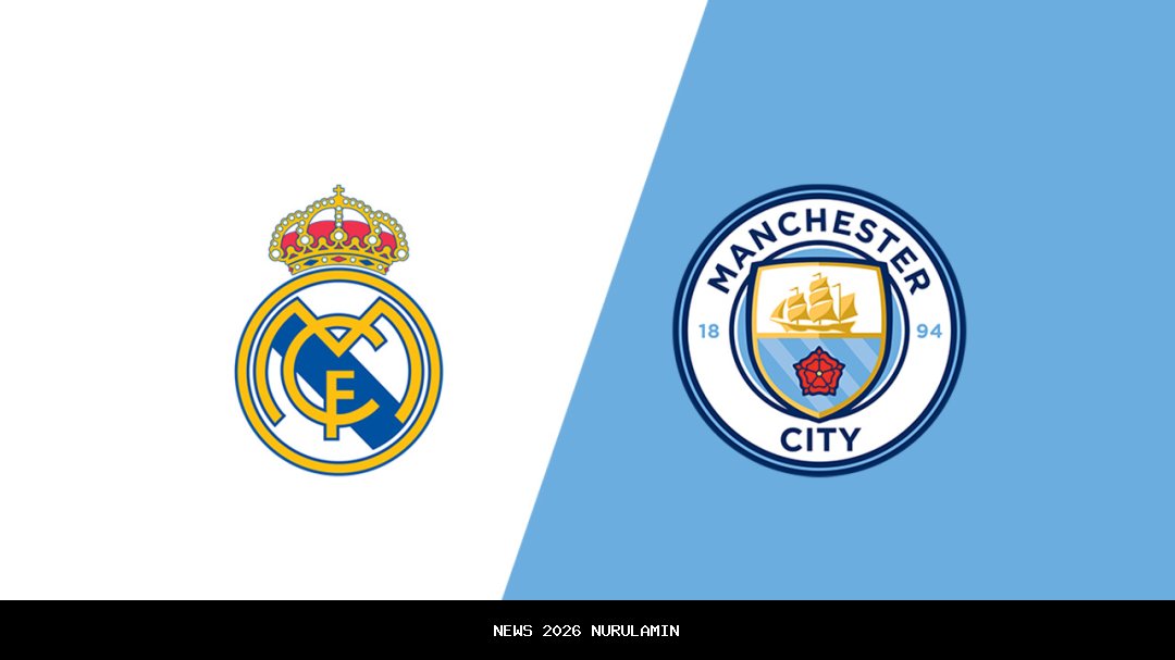 Prediksi dan Head to Head Real Madrid vs Manchester City di Liga Champions