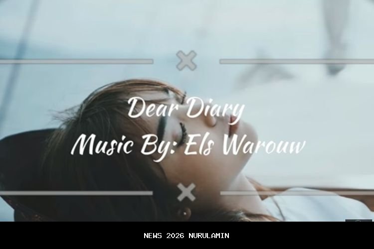 Pasangan yang Menyembunyikan Perasaan, Lirik Lagu Dear Diary oleh Els Warouw