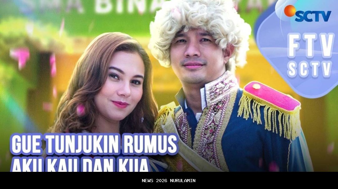 Jadwal SCTV 12 Januari 2026 Tayang FTV Pagi : Tunjukkin Rumus Aku Kau Dan Kua