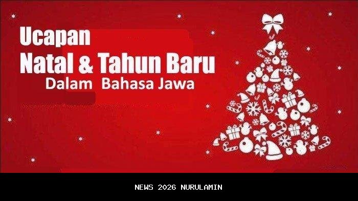 34 Ucapan Natal 2025 Bahasa Jawa Penuh Hormat dan Mengharukan, Sugeng Natal Sedaya