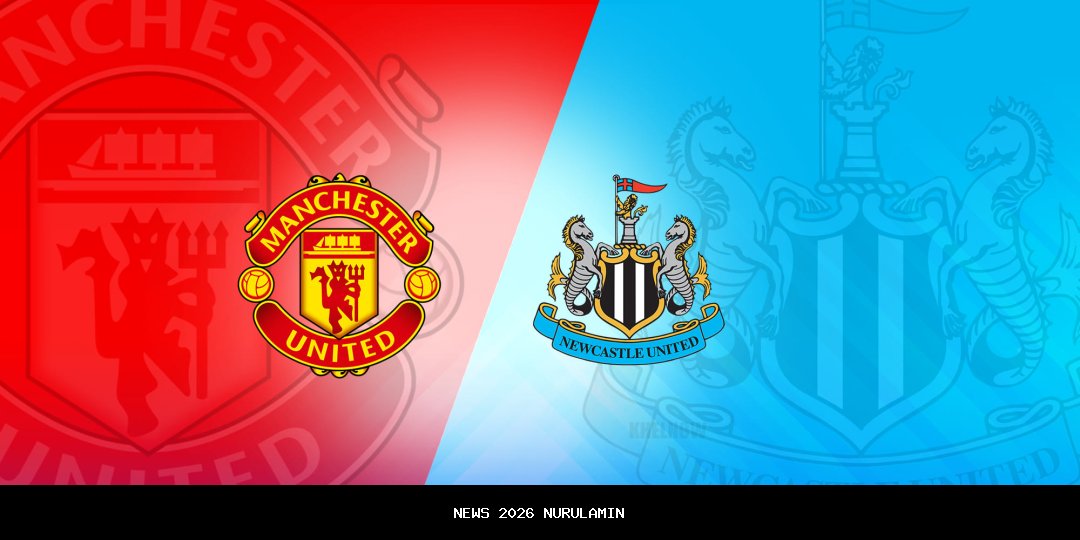 Skor Derby Manchester United vs Newcastle United Liga Premier 2025-2026, Siapa Pemenang?