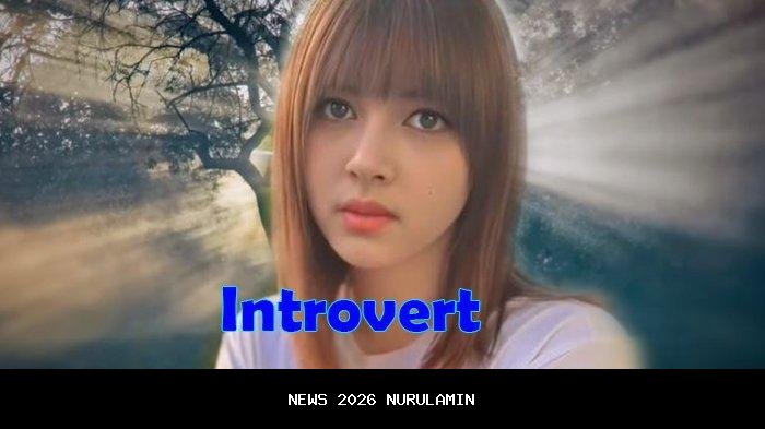 Arti Introvert, Kelebihan, dan Makna dalam Bahasa Gaul & Melayu Riau