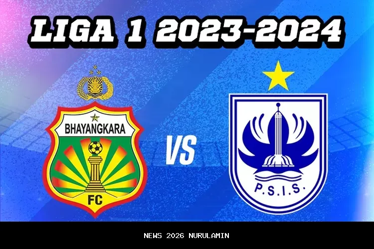 PSBS Biak vs Bhayangkara FC prediksi skor, head to head dan line up pemain hari ini