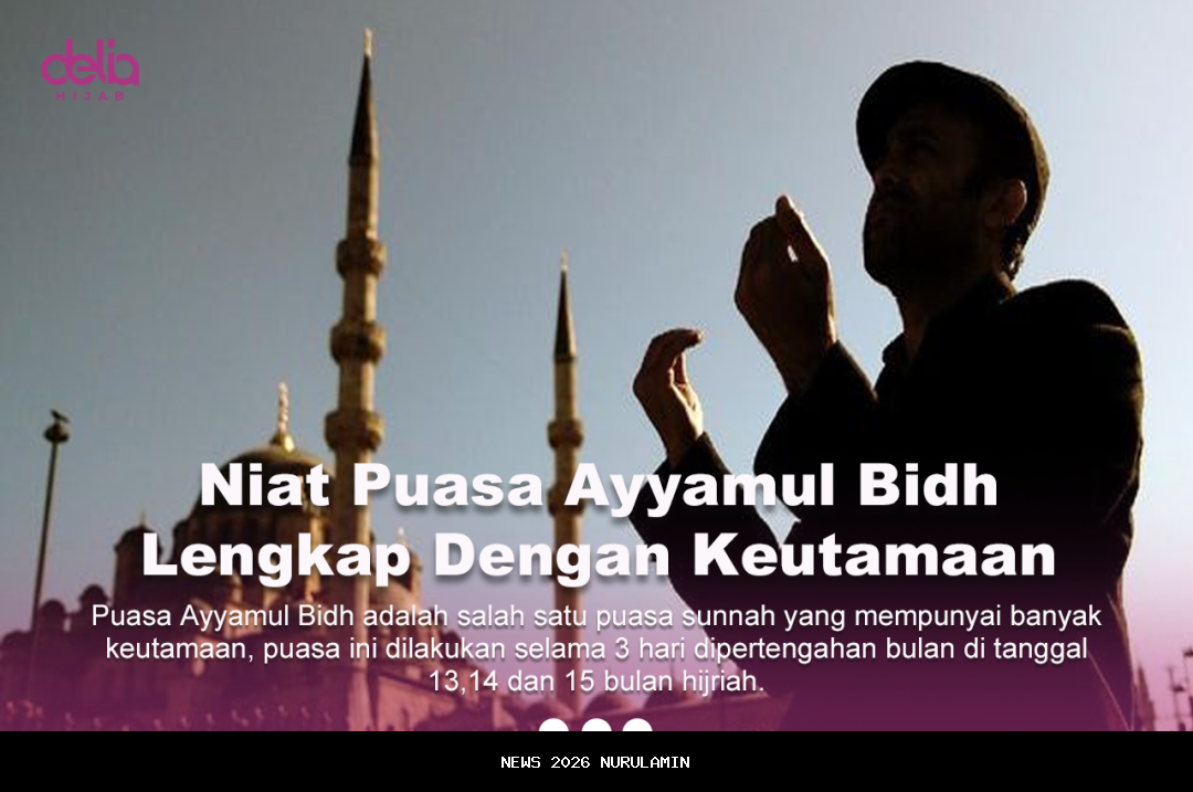 Keutamaan dan Cara Puasa Ayyamul Bidh Lengkap dengan Niat