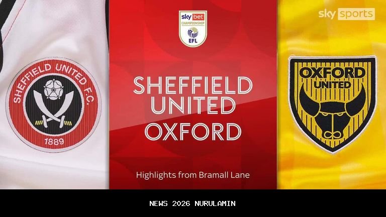 Prediksi Skor Sheffield United vs Oxford United Pekan Ini, 4 Januari 2026 Pukul 19.00 WIB