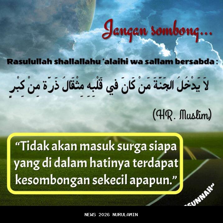 Kiat Anti-Sombong: Menolak Kebenaran dan Merendahkan Manusia adalah Dosa Terbesar yang Menandingi Allah