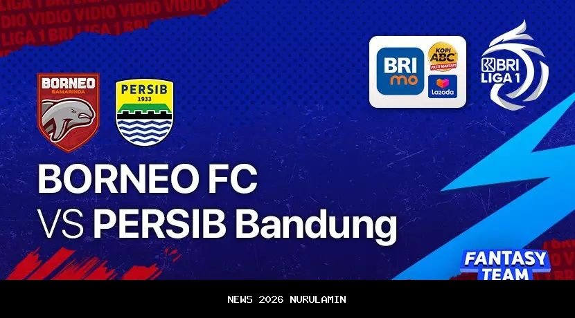 Jadwal Persib Bandung vs Borneo FC di Indosiar: Nonton di Rumah Bersama Pusamania Banjarmasin