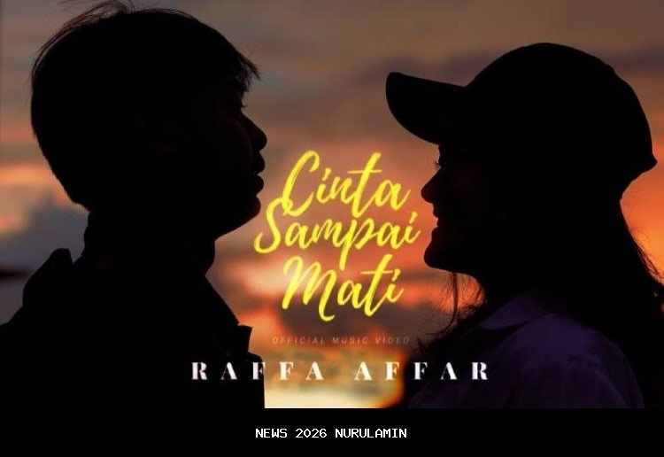 Cocok untuk Pecinta Cinta, Lirik Lagu Cinta Sampai Mati Raffa Affar